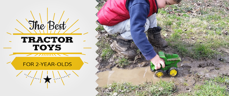 the best tractor toys for 2-year-olds